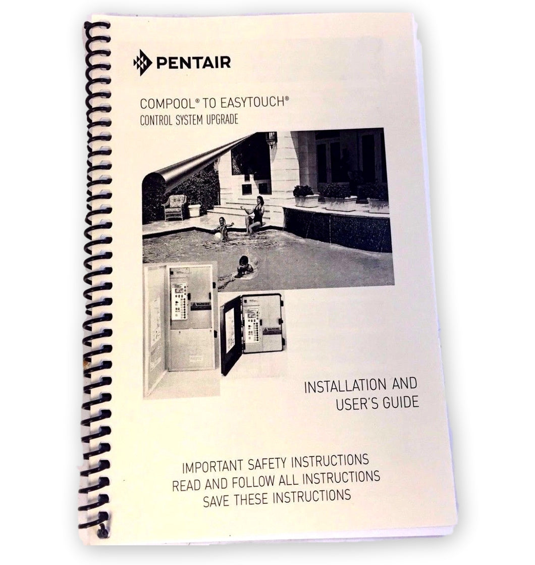 Pentair Compool to Easytouch Upgrade Installation and User Guide Instructions
